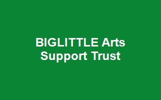 BIGLITTLE Arts Support Trust