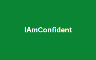 IAmConfident